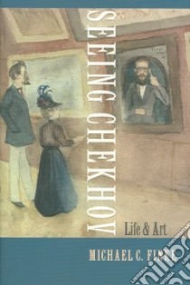 Seeing Chekhov libro in lingua di Finke Michael C.
