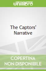 The Captors' Narrative