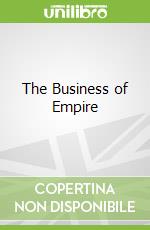 The Business of Empire