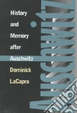 History and Memory After Auschwitz