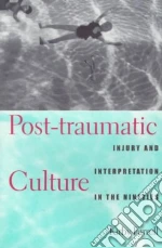 Post-Traumatic Culture