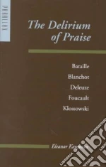The Delirium of Praise