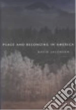 Place and Belonging in America
