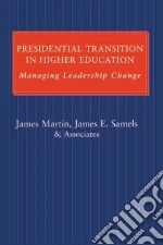Presidential Transition in Higher Education