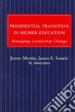 Presidential Transition in Higher Education