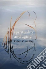 Spirituality and Aging
