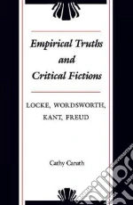 Empirical Truths and Critical Fictions