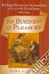 For Business & Pleasure libro str