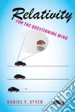 Relativity for the Questioning Mind