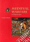 Medieval Warfare in Manuscripts libro str