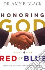 Honoring God in Red or Blue