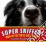 Super Sniffers