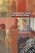Transform Your Church With Ministry Teams