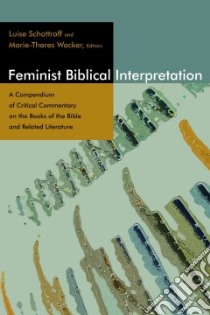 Feminist Biblical Interpretation libro in lingua di Schottroff Luise (EDT), Wacker Marie-Theres (EDT), Janssen Claudia (CON), Wehn Beate (CON), Rumscheidt Martin (EDT)