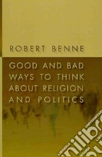 Good and Bad Ways to Think About Religion and Politics