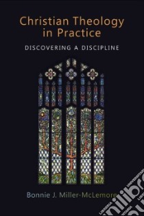 Christian Theology in Practice libro in lingua di Miller-McLemore Bonnie J.