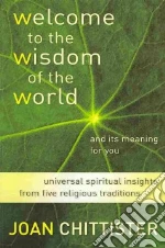Welcome to the Wisdom of the World and Its Meaning for You