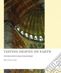 Tasting Heaven on Earth libro in lingua di Ray Walter D.