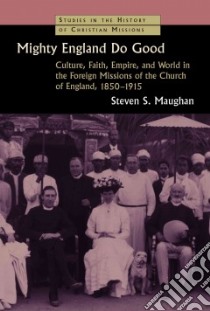 Mighty England Do Good libro in lingua di Maughan Steven S.