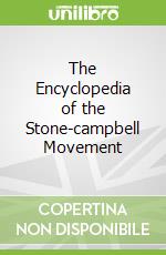 The Encyclopedia of the Stone-campbell Movement
