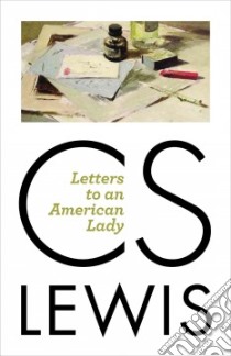 Letters to an American Lady libro in lingua di Lewis C. S., Kilby Clyde S. (EDT)