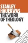 The Work of Theology libro str