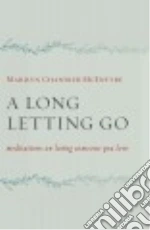 A Long Letting Go