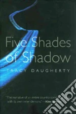Five Shades of Shadow