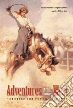 Adventures in the West