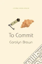 To Commit