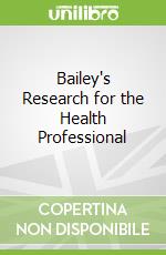 Bailey's Research for the Health Professional