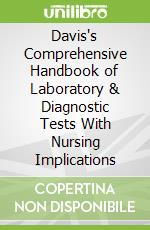 Davis's Comprehensive Handbook of Laboratory & Diagnostic Tests With Nursing Implications
