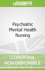 Psychiatric Mental Health Nursing