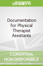 Documentation for Physical Therapist Assistants
