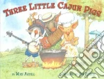 The Three Little Cajun Pigs