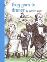 Frog Goes to Dinner