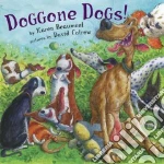 Doggone Dogs!