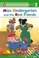Miss Bindergarten and the Best Friends