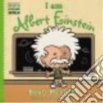 I Am Albert Einstein