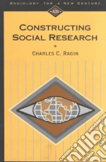 Constructing Social Research