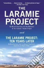 The Laramie Project and the Laramie Project Ten Years Later libro str