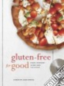 Gluten-free for Good libro in lingua di Seneviratne Samantha, Johnson Stephen Kent (PHT)