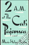 2 A.m. at the Cat's Pajamas (CD Audiobook) libro str