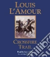 Crossfire Trail (CD Audiobook) libro str