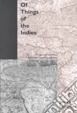 Of Things of the Indies