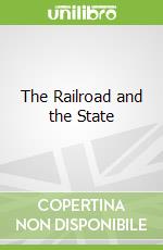 The Railroad and the State
