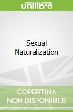 Sexual Naturalization