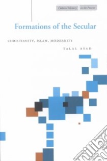 Formations of the Secular libro in lingua di Asad Talal