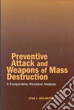 Preventive Attack And Weapons Of Mass Destruction