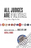 All Judges Are Political - Except When They Are Not libro str